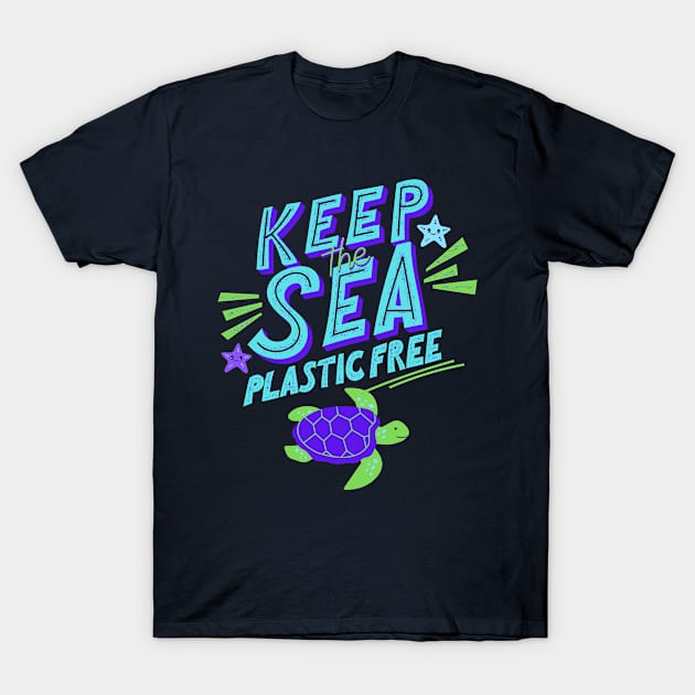 Keep the Sea Plastic Free, Protect Marine Life T-Shirt by MzM2U